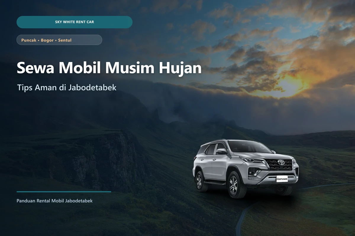 Mobil rental di kebun teh Puncak Bogor saat musim hujan dengan overlay panduan sewa mobil Jabodetabek
