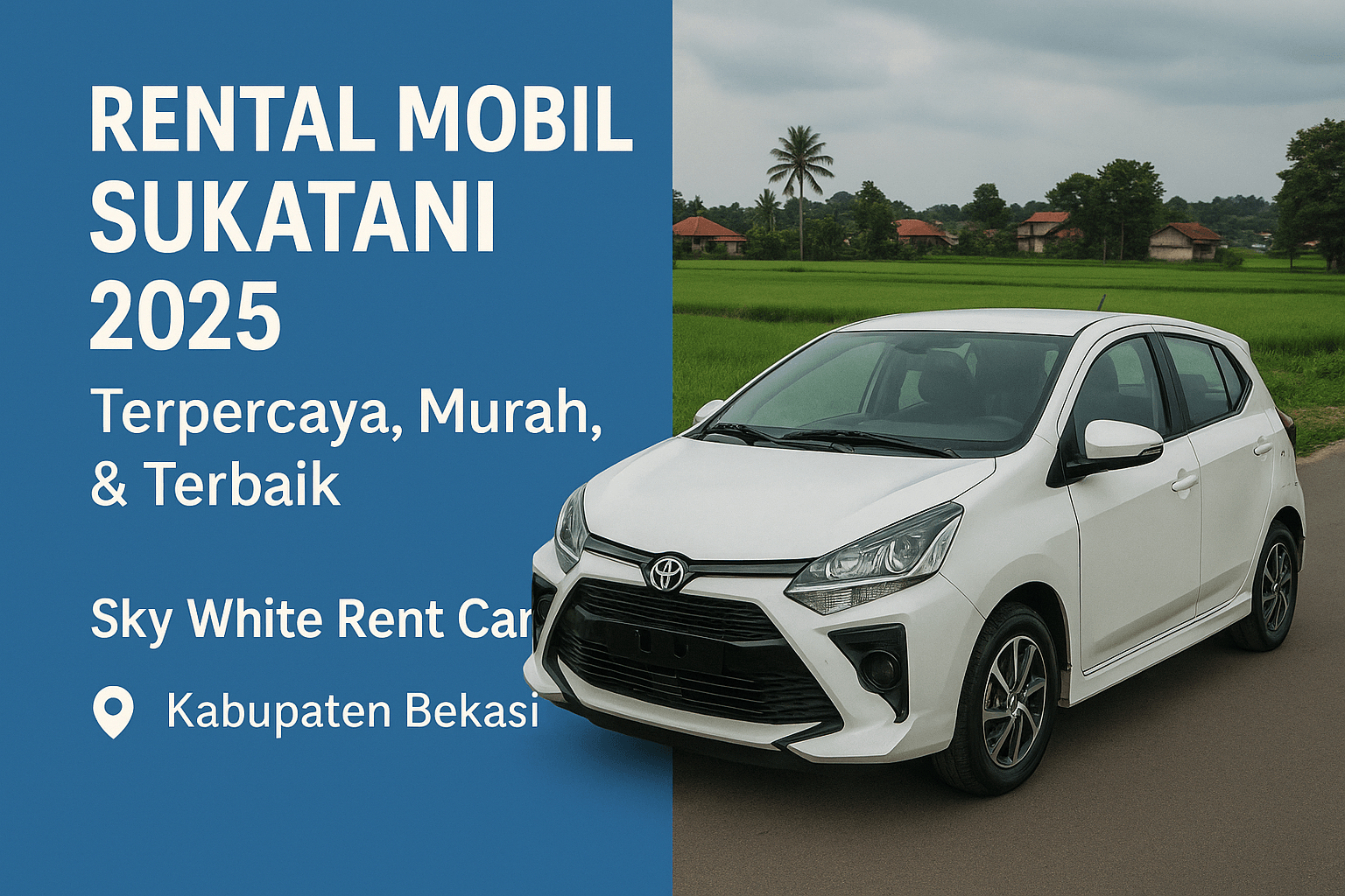 Layanan rental mobil Sukatani Kabupaten Bekasi dari Sky White Rent Car, menyediakan armada mobil lengkap dan layanan profesional untuk kebutuhan perjalanan di Sukatani dan sekitarnya.