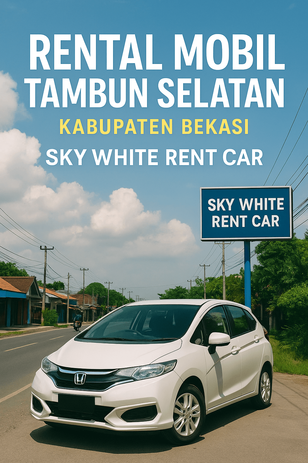 Layanan rental mobil Tambun Selatan Kabupaten Bekasi dari Sky White Rent Car, dengan armada lengkap seperti Honda Jazz putih, siap antar ke rumah pelanggan dengan layanan profesional dan harga bersahabat.