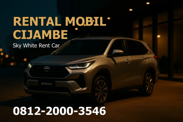Rental Mobil Cijambe – Kabupaten Tangerang