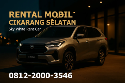 Rental Mobil Cikarang Selatan – Sky White Rent Car