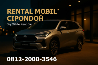 Rental Mobil Cipondoh – Sky White Rent Car
