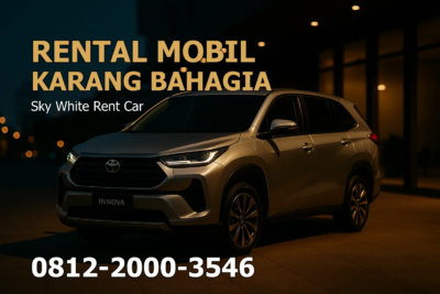 Rental Mobil Karang Bahagia – Sky White Rent Car