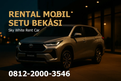Rental Mobil Setu Bekasi – Sky White Rent Car