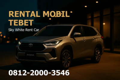 Rental Mobil Tebet – Sky White Rent Car